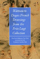 Watteau to Degas: French Drawings from the Frits Lugt Collection October 6, 2009, through January 10, 2010 